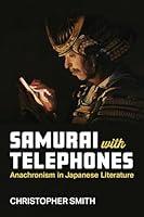 Algopix Similar Product 7 - Samurai with Telephones Anachronism in