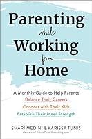 Algopix Similar Product 12 - Parenting While Working from Home A