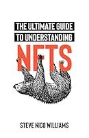 Algopix Similar Product 12 - The Ultimate Guide To Understanding NFTs