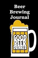 Algopix Similar Product 9 - Beer Brewing Journal Good Beer Drinker