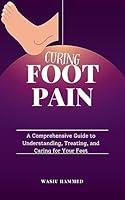 Algopix Similar Product 15 - Curing foot pain A Comprehensive Guide