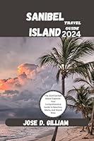 Algopix Similar Product 13 - SANIBEL ISLAND TRAVEL GUIDE 2024  The