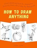 Algopix Similar Product 6 - How to Draw Anything Pencil Sketching