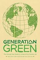 Algopix Similar Product 9 - Generation Green The Ultimate Teen