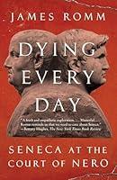 Algopix Similar Product 13 - Dying Every Day Seneca at the Court of