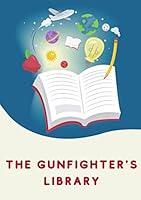 Algopix Similar Product 9 - The Gunfighter's Library