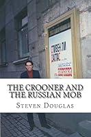 Algopix Similar Product 19 - The Crooner and the Russian Mob