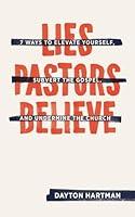 Algopix Similar Product 6 - Lies Pastors Believe Seven Ways to