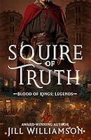 Algopix Similar Product 5 - Squire of Truth Blood of Kings