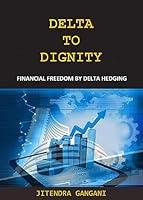 Algopix Similar Product 11 - DELTA TO DIGNITY FINANCIAL FREEDOM BY