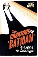 Algopix Similar Product 10 - The Creators of Batman Bob Bill and