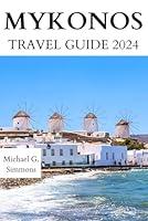 Algopix Similar Product 3 - Mykonos Travel Guide 2024 The Updated