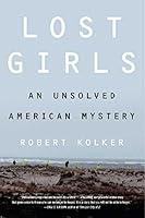 Algopix Similar Product 18 - Lost Girls: An Unsolved American Mystery
