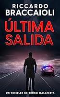 Algopix Similar Product 19 - ltima Salida Un Thriller de Bruno