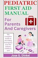 Algopix Similar Product 16 - Pediatric First Aid Manual for Parents