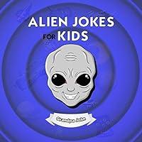Algopix Similar Product 14 - Alien Jokes for Kids Funny out of This