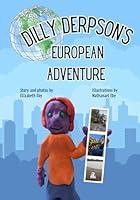 Algopix Similar Product 16 - Dilly Derpson's European Adventure