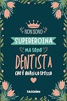 Algopix Similar Product 15 - Non Sono Supereroina Ma Sono Dentista