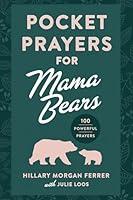 Algopix Similar Product 6 - Pocket Prayers for Mama Bears 100