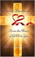 Algopix Similar Product 12 - Divine Devotions From the Heart of GOD