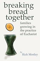 Algopix Similar Product 9 - Breaking Bread Together Families