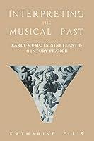 Algopix Similar Product 1 - Interpreting the Musical Past Early