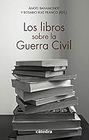 Algopix Similar Product 6 - Los libros sobre la Guerra Civil