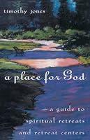 Algopix Similar Product 3 - A Place for God A Guide to Spiritual