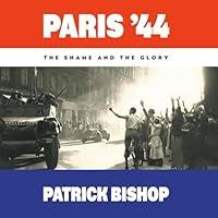 Algopix Similar Product 2 - Paris '44: The Shame and the Glory