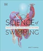 Algopix Similar Product 11 - Science of Swimming Transform Your