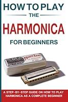 Algopix Similar Product 18 - How To Play The Harmonica for