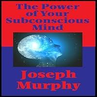 Algopix Similar Product 17 - The Power of Your Subconscious Mind