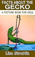 Algopix Similar Product 8 - Facts About the Gecko A Picture Book