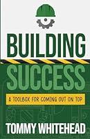 Algopix Similar Product 12 - Building Success A Toolbox for Coming