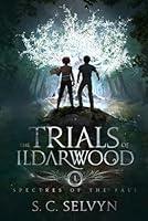 Algopix Similar Product 3 - The Trials of Ildarwood Spectres of