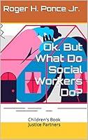 Algopix Similar Product 5 - Ok But What Do Social Workers Do