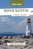 Algopix Similar Product 12 - Nova Scotia Travel Guide 20242025