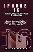 Algopix Similar Product 15 - iPHONE 16 Rumors Insights and Mac