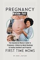 Algopix Similar Product 16 - Pregnancy Guide For First Time Moms