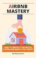 Algopix Similar Product 12 - Airbnb Mastery How to Create a