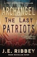 Algopix Similar Product 17 - Archangel: The Last Patriots (Book 1)