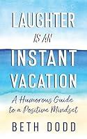 Algopix Similar Product 16 - Laughter is an Instant Vacation A