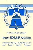 Algopix Similar Product 2 - Why SNAP Works A Political Historyand