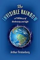 Algopix Similar Product 9 - The Invisible Rainbow A History of