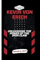 Algopix Similar Product 5 - KEVIN VON ERICH Unleashing the Power