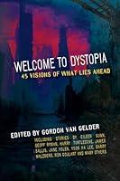 Algopix Similar Product 3 - Welcome to Dystopia 45 Visions of What