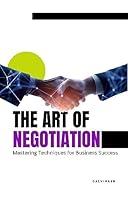 Algopix Similar Product 12 - The Art of Negotiation Mastering