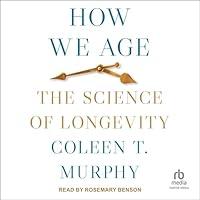 Algopix Similar Product 10 - How We Age: The Science of Longevity