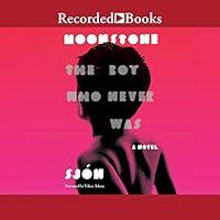 Algopix Similar Product 16 - Moonstone The Boy Who Never Was A