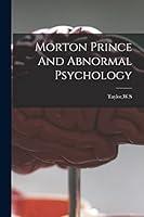 Algopix Similar Product 7 - Morton Prince And Abnormal Psychology